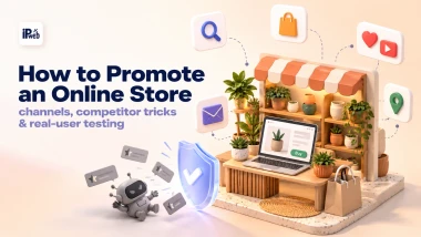 How to Promote an Online Store: Channels, Competitor Tricks